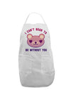 I Can't Bear to be Without You Adult Apron by-Bib Apron-TooLoud-White-One-Size-Davson Sales