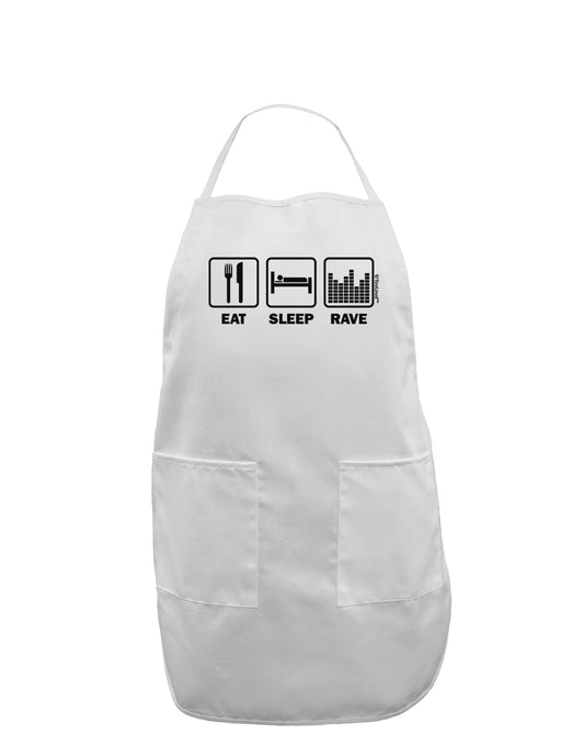 Eat Sleep Rave Adult Apron by TooLoud-Bib Apron-TooLoud-White-One-Size-Davson Sales