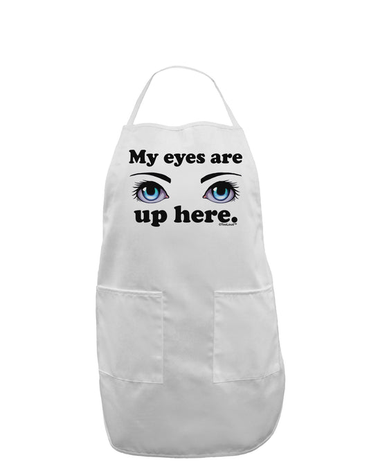Eye Up Here Adult Apron-Bib Apron-TooLoud-White-One-Size-Davson Sales