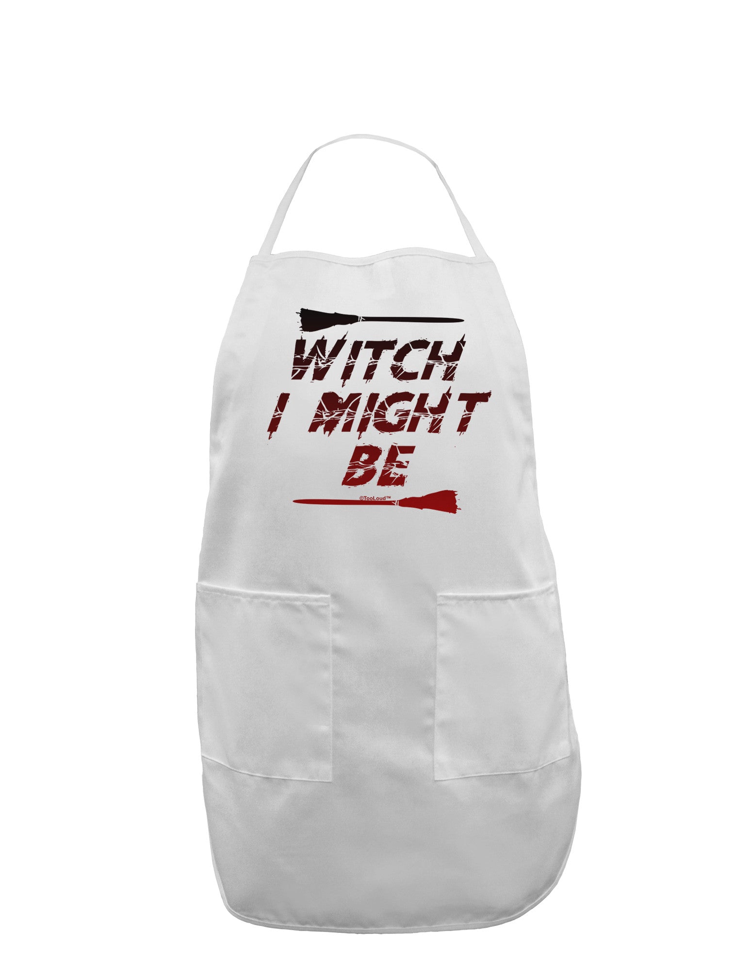 Witch I Might Be Adult Apron by TooLoud-Bib Apron-TooLoud-White-One-Size-Davson Sales