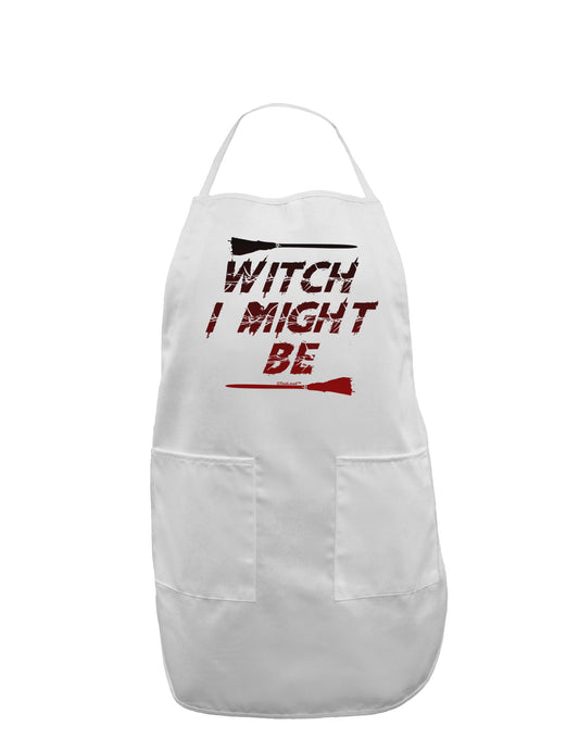 Witch I Might Be Adult Apron by TooLoud-Bib Apron-TooLoud-White-One-Size-Davson Sales