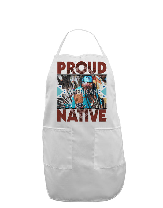 Proud Native American Adult Apron-Bib Apron-TooLoud-White-One-Size-Davson Sales