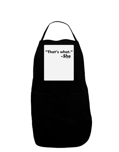 Thats What She Said Panel Dark Adult Apron-Bib Apron-TooLoud-Black-One-Size-Davson Sales