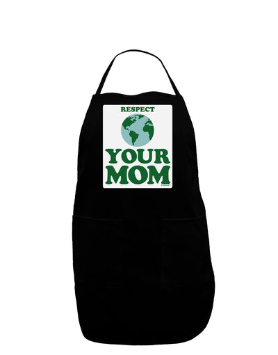 Respect Your Mom - Mother Earth Design - Color Panel Dark Adult Apron-Bib Apron-TooLoud-Black-One-Size-Davson Sales