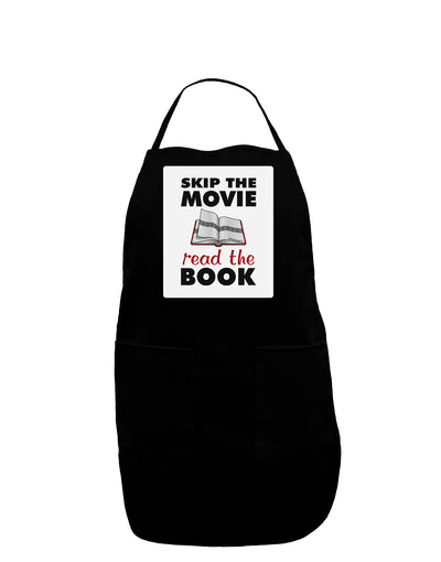 Skip The Movie Read The Book Panel Dark Adult Apron-Bib Apron-TooLoud-Black-One-Size-Davson Sales