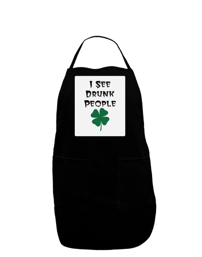 I See Drunk People Funny Panel Dark Adult Apron by TooLoud-Bib Apron-TooLoud-Black-One-Size-Davson Sales