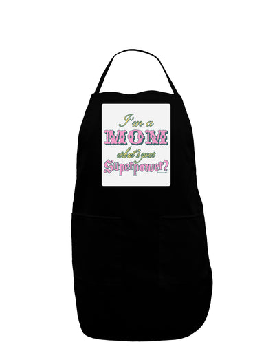 I'm a Mom - What's Your Superpower - Pink Panel Dark Adult Apron by TooLoud-Bib Apron-TooLoud-Black-One-Size-Davson Sales