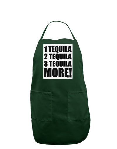1 Tequila 2 Tequila 3 Tequila More Panel Dark Adult Apron by TooLoud-Bib Apron-TooLoud-Hunter-One-Size-Davson Sales