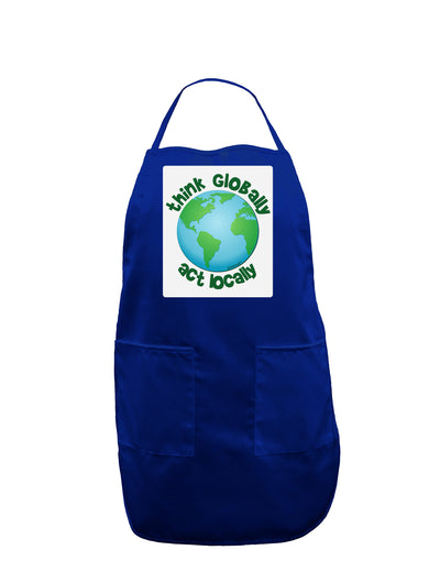 Think Globally Act Locally - Globe Panel Dark Adult Apron-Bib Apron-TooLoud-Royal Blue-One-Size-Davson Sales