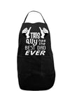 This Guy Has The Best Dad Ever Dark Adult Apron-Bib Apron-TooLoud-Black-One-Size-Davson Sales