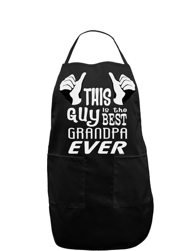 This Guy Best Grandpa Ever Dark Adult Apron-Bib Apron-TooLoud-Black-One-Size-Davson Sales