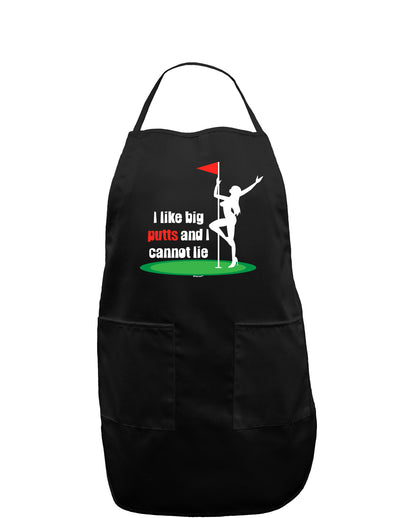 I like big putts and I cannot lie Dark Adult Apron-Bib Apron-TooLoud-Black-One-Size-Davson Sales