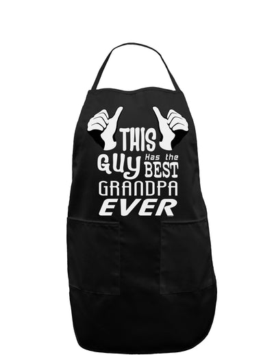 This Guy Has The Best Grandpa Ever Dark Adult Apron-Bib Apron-TooLoud-Black-One-Size-Davson Sales