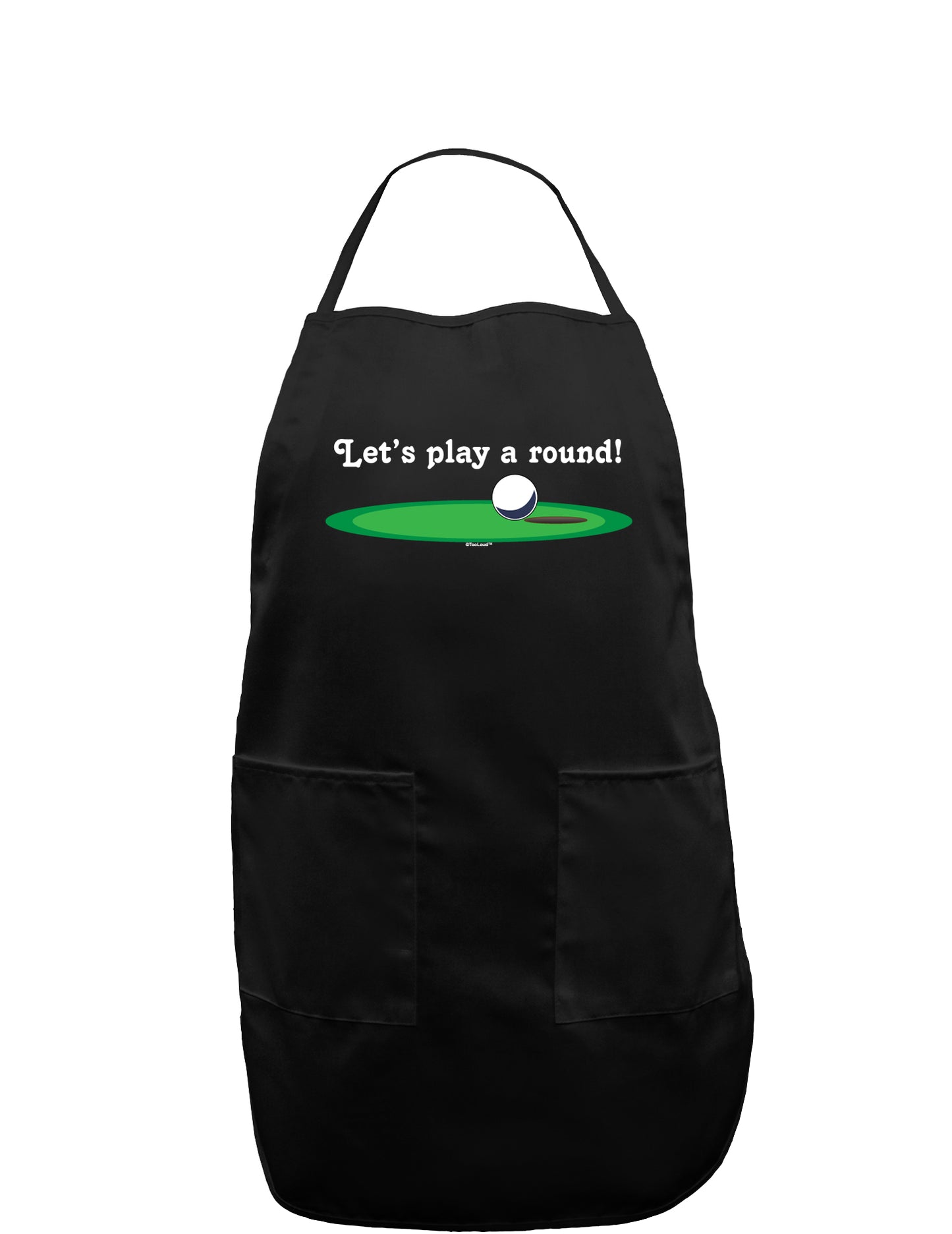 Let's Play a Round Dark Adult Apron-Bib Apron-TooLoud-Black-One-Size-Davson Sales
