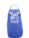 This Girl Has The Best Dad Ever Dark Adult Apron-Bib Apron-TooLoud-Faded Blue-One-Size-Davson Sales