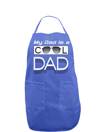 My Dad is a Cool Dad Dark Adult Apron-Bib Apron-TooLoud-Faded Blue-One-Size-Davson Sales