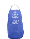 Keep Calm and Trust Mom Dark Adult Apron-Bib Apron-TooLoud-Faded Blue-One-Size-Davson Sales