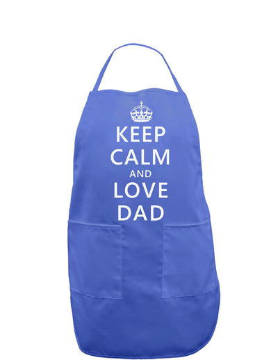 Keep Calm and Love Dad Dark Adult Apron-Bib Apron-TooLoud-Faded Blue-One-Size-Davson Sales