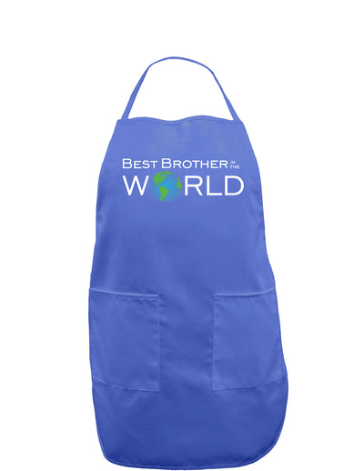 Best Brother in the World Dark Adult Apron-Bib Apron-TooLoud-Faded Blue-One-Size-Davson Sales