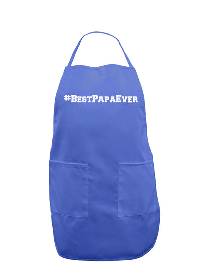 #BestPapaEver Dark Adult Apron-Bib Apron-TooLoud-Faded Blue-One-Size-Davson Sales