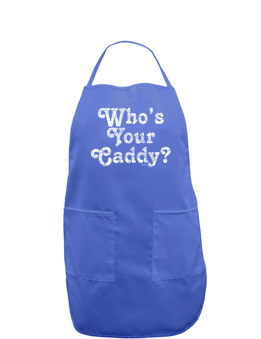 Who's Your Caddy Dark Adult Apron-Bib Apron-TooLoud-Black-One-Size-Davson Sales