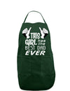 This Girl Has The Best Dad Ever Dark Adult Apron-Bib Apron-TooLoud-Hunter-One-Size-Davson Sales