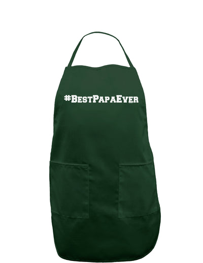 #BestPapaEver Dark Adult Apron-Bib Apron-TooLoud-Hunter-One-Size-Davson Sales