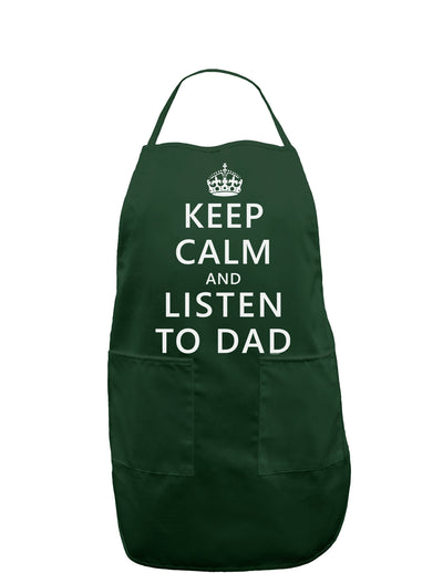 Keep Calm and Listen to Dad Dark Adult Apron-Bib Apron-TooLoud-Hunter-One-Size-Davson Sales