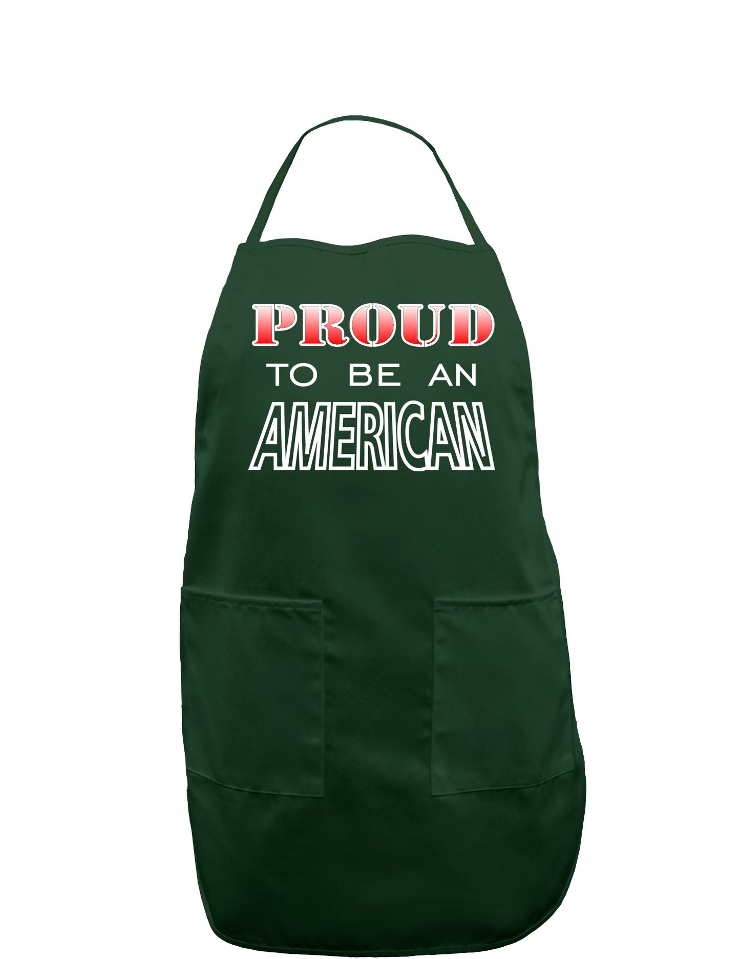 Proud to be an American Dark Adult Apron-Bib Apron-TooLoud-Hunter-One-Size-Davson Sales