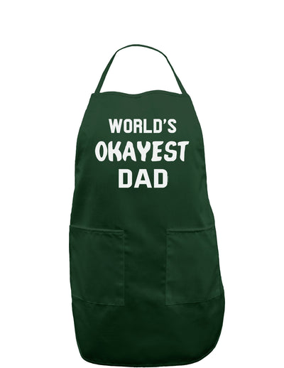 World's Okayest Dad Dark Adult Apron-Bib Apron-TooLoud-Hunter-One-Size-Davson Sales