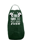 This Girl Has the Best Mom Ever Dark Adult Apron-Bib Apron-TooLoud-Hunter-One-Size-Davson Sales