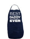 Best Daddy Ever Dark Adult Apron-Bib Apron-TooLoud-Navy-One-Size-Davson Sales