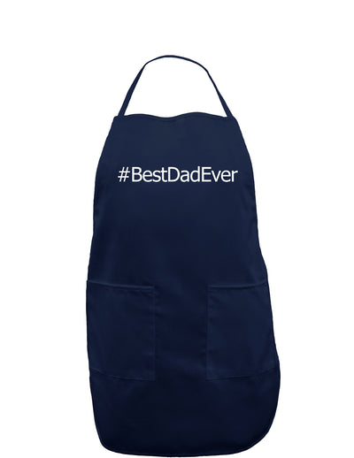 Father's Day #BestDadEver Dark Adult Apron-Bib Apron-TooLoud-Navy-One-Size-Davson Sales