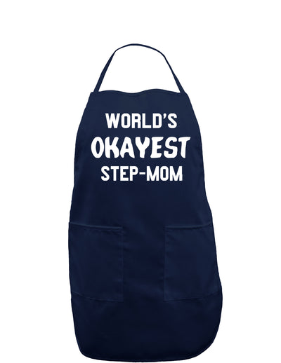 World's Okayest Step-Mom Dark Adult Apron-Bib Apron-TooLoud-Navy-One-Size-Davson Sales