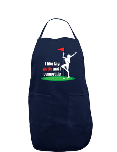 I like big putts and I cannot lie Dark Adult Apron-Bib Apron-TooLoud-Navy-One-Size-Davson Sales