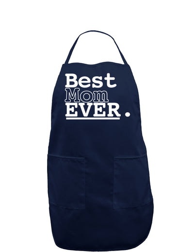 Mother's Day Best Mom Ever Dark Adult Apron-Bib Apron-TooLoud-Navy-One-Size-Davson Sales