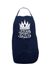 King Dad Dark Adult Apron-Bib Apron-TooLoud-Navy-One-Size-Davson Sales