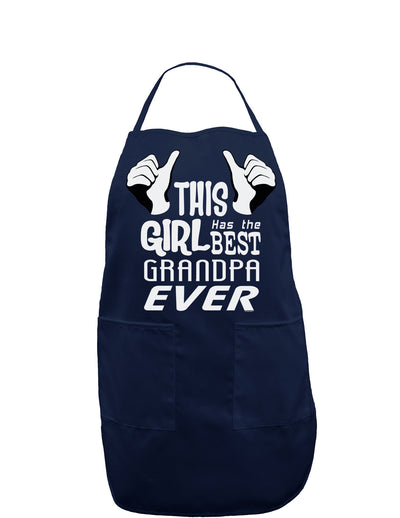 This Girl Has The Best Grandpa Ever Dark Adult Apron-Bib Apron-TooLoud-Navy-One-Size-Davson Sales