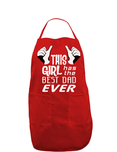 This Girl Has The Best Dad Ever Dark Adult Apron-Bib Apron-TooLoud-Red-One-Size-Davson Sales