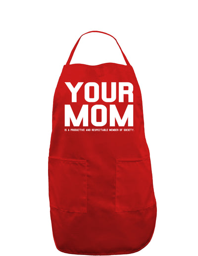 Your Mom is Respectable Dark Adult Apron-Bib Apron-TooLoud-Red-One-Size-Davson Sales