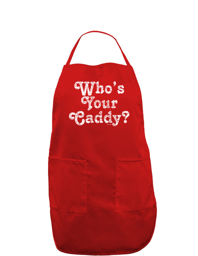 Who's Your Caddy Dark Adult Apron-Bib Apron-TooLoud-Red-One-Size-Davson Sales