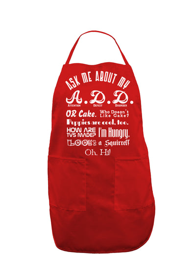 Ask Me About My A.D.D. Dark Adult Apron-Bib Apron-TooLoud-Red-One-Size-Davson Sales