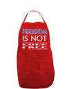 Freedom Is Not Free Dark Adult Apron-Bib Apron-TooLoud-Red-One-Size-Davson Sales