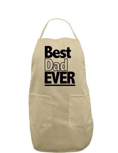 Father's Day Best Dad Ever Adult Apron-Bib Apron-TooLoud-Khaki-One-Size-Davson Sales