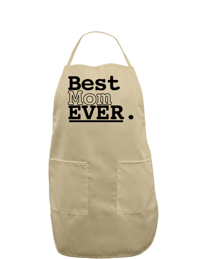 Mother's Day Best Mom Ever Adult Apron-Bib Apron-TooLoud-Khaki-One-Size-Davson Sales