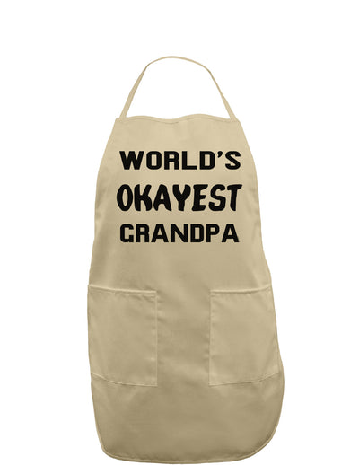 World's Okayest Grandpa Adult Apron-Bib Apron-TooLoud-Khaki-One-Size-Davson Sales