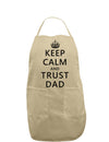 Keep Calm and Trust Dad Adult Apron-Bib Apron-TooLoud-Khaki-One-Size-Davson Sales