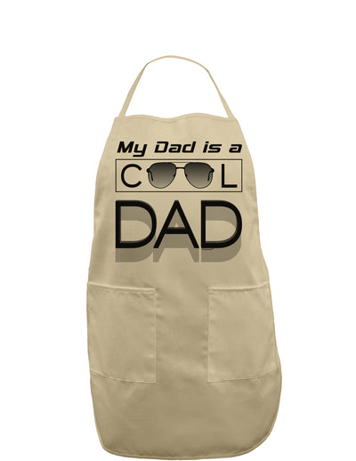 My Dad is a Cool Dad Adult Apron-Bib Apron-TooLoud-Khaki-One-Size-Davson Sales