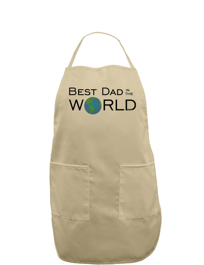 Best Dad in the World Adult Apron-Bib Apron-TooLoud-Khaki-One-Size-Davson Sales