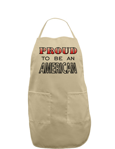 Proud to be an American Adult Apron-Bib Apron-TooLoud-Khaki-One-Size-Davson Sales